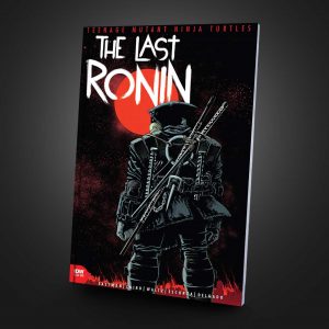 کمیک Teenage Mutant Ninja Turtles: The Last Ronin(جلد اول)
